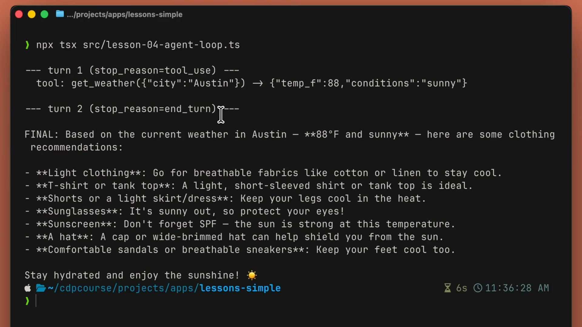 Terminal output of the agent loop: turn 1 stops with tool_use and calls get_weather for Austin, then turn 2 stops with end_turn and Claude prints its final clothing recommendations