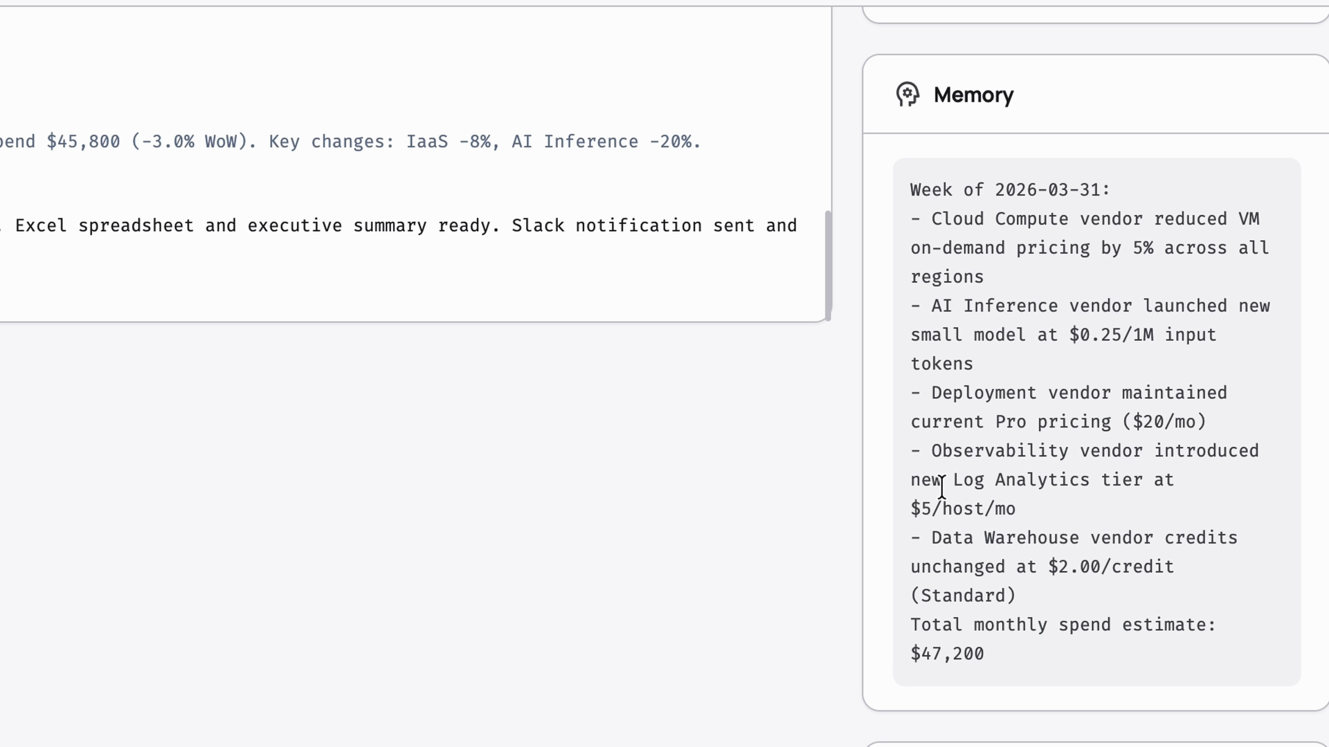 The memory panel listing last week's findings, including vendor pricing changes and a total monthly spend estimate the agent stored for its next run